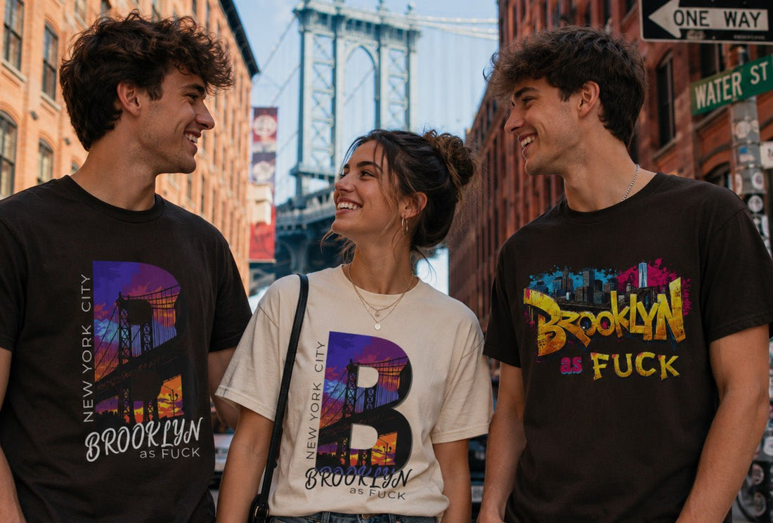Brooklyn As Fuck: Three New York City Shirts for People Who Bleed Brooklyn - Anything AF
