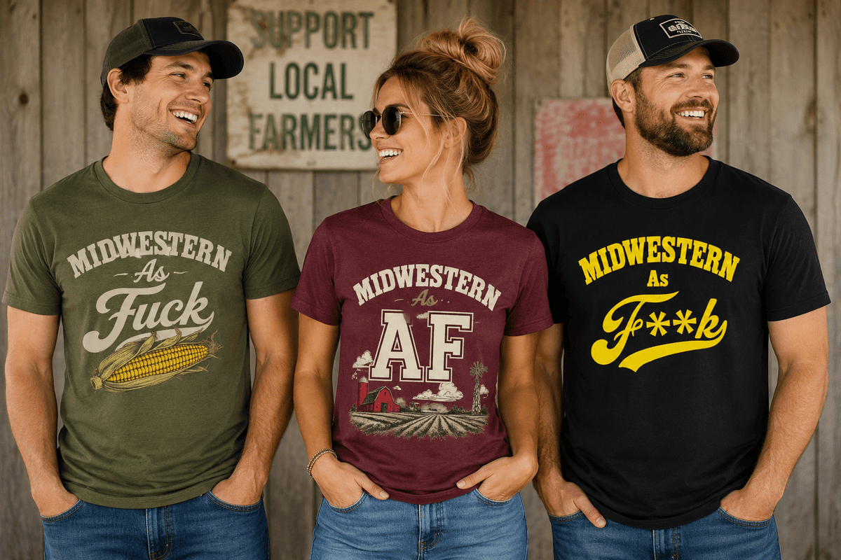 Midwestern AF T-Shirts | Funny Midwest Pride Graphic Tees | Anything AF - Anything AF