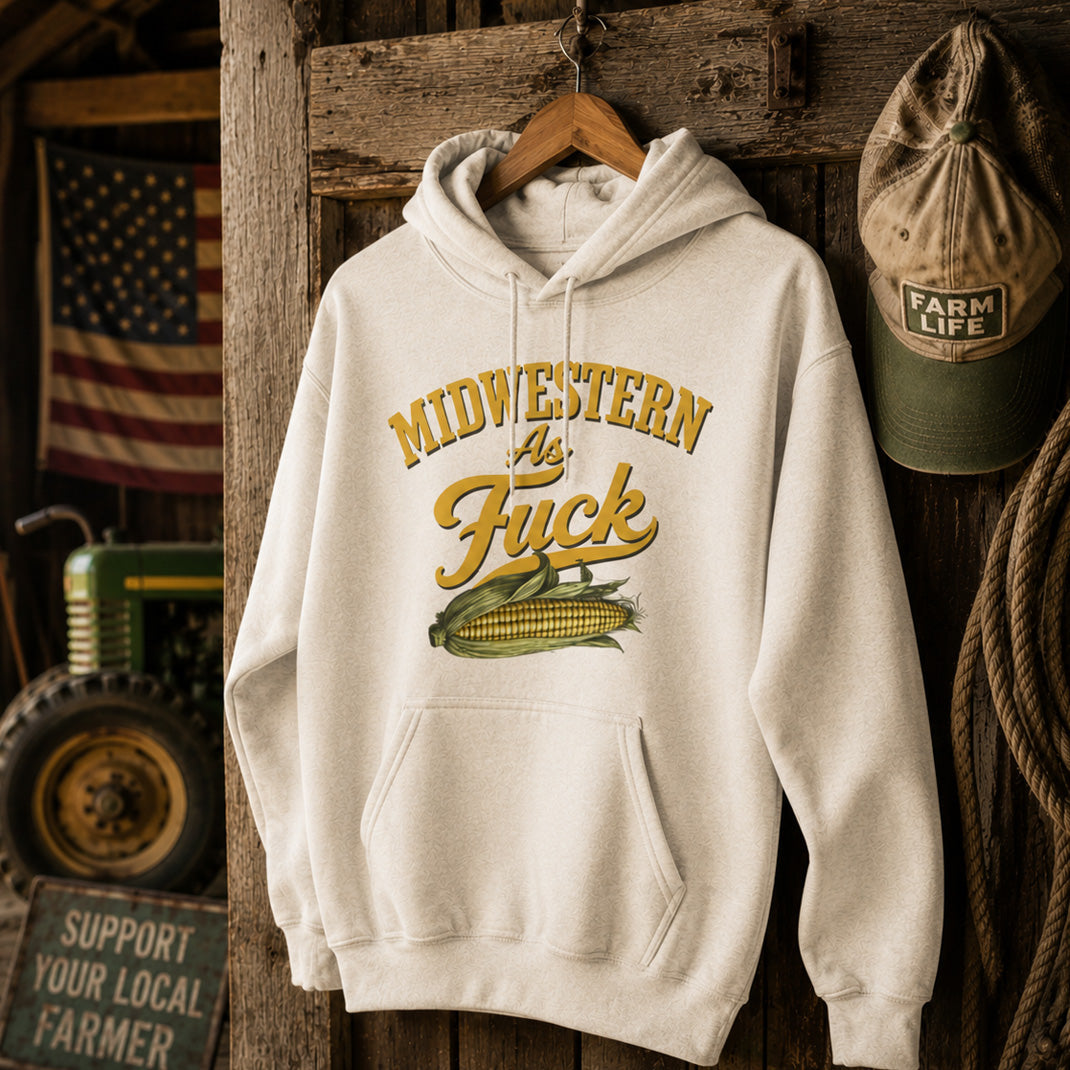 Midwestern As Fuck Shirts & Hoodies