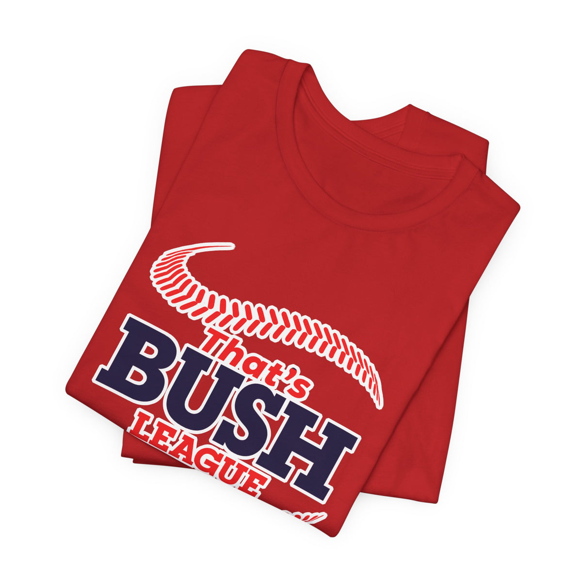 Red Bush League AF T-Shirt folded, showing the navy BUSH LEAGUE lettering and red stitching