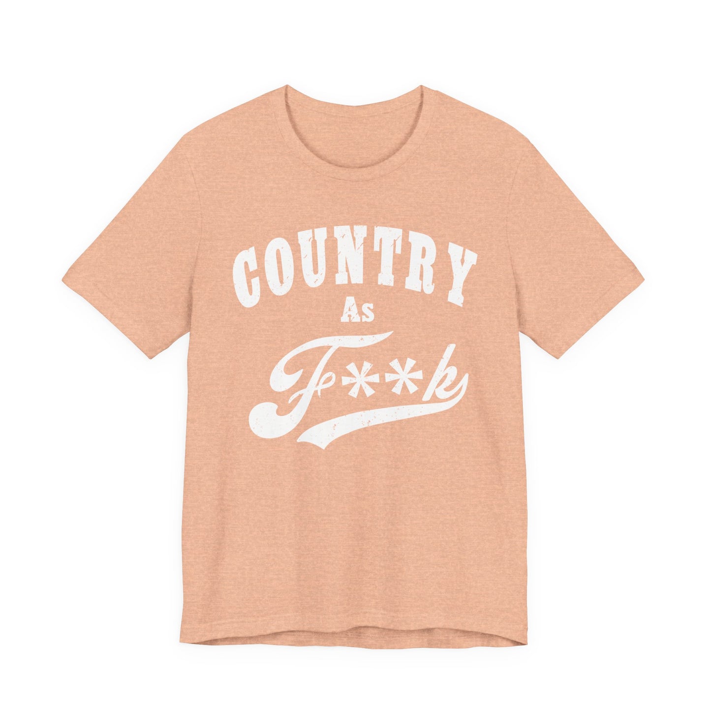 Country As Fk Graphic Tee | Funny Southern Country Pride Design PG-13 Version | Country AS F**k Graphic White Print