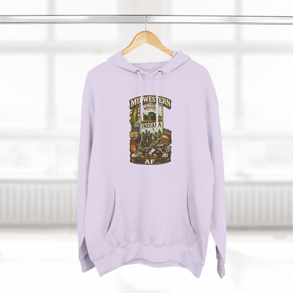 Indiana Midwestern AF Hoodie | Hoosier State Pullover Sweatshirt | Lane Seven Premium Hoodie | Family Friendly Collection