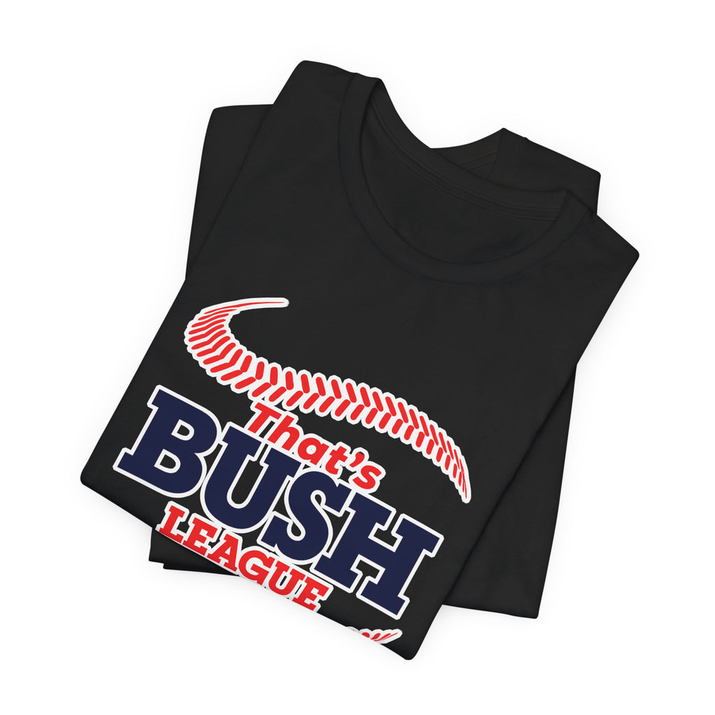 Black Bush League AF T-Shirt folded in a stack, the red stitching and navy type visible