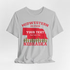 Personalized Nebraska Midwestern As Fuck T-Shirt | Custom Nebraska State Shirt with Your Text | Nebraska Gift | No Filter Edition | Bella + Canvas Tee