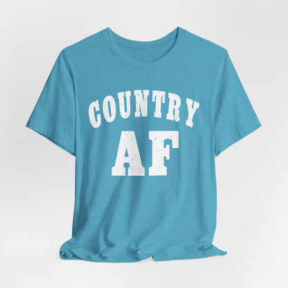 Country AF Graphic Shirt | Vintage Country Lifestyle Apparel for Men & Women | Country AF Graphic in White Print