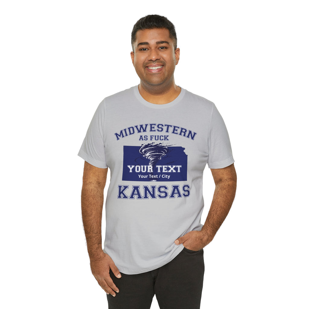 Personalized Kansas Midwestern As Fuck T-Shirt | Custom Kansas State Shirt with Your Text | No Limits Edition | Bella + Canvas Tee