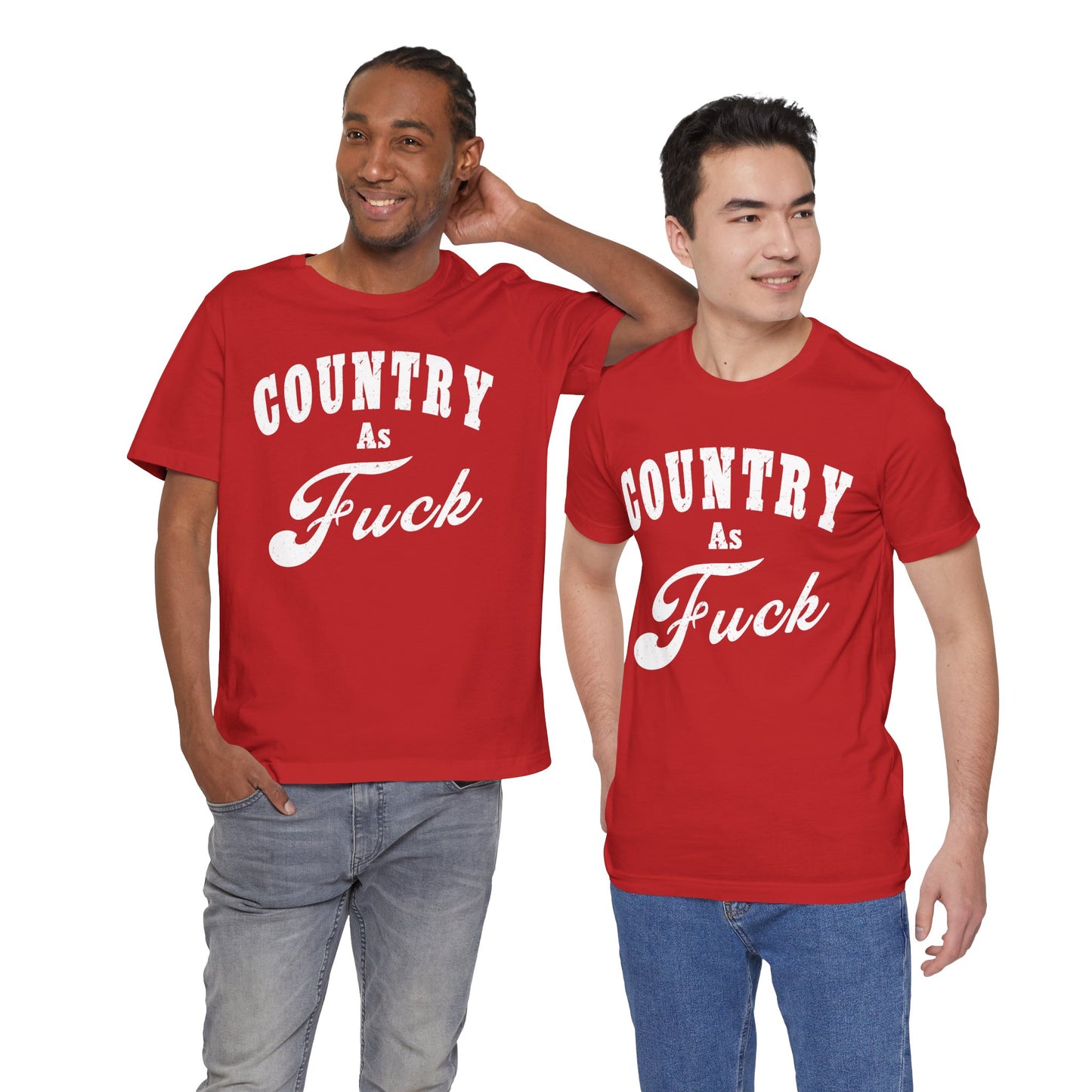 Country As Fuck Graphic Shirt | Bold Country Music & Rural Lifestyle Tee in White Print | NSFW Version