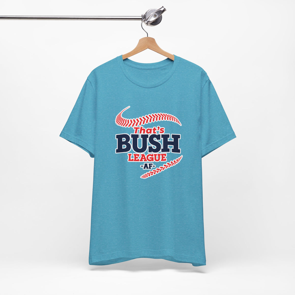 Heather Aqua Bush League AF tee on a wooden hanger, showing the full front print