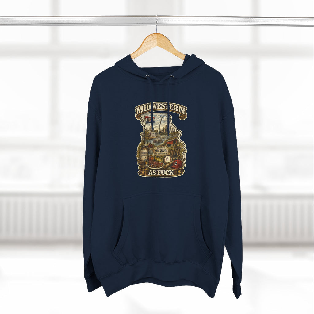 Missouri Midwestern As Fuck Hoodie | No Filter Show-Me State Graphic Pullover | Lane Seven LS14001 Fleece Hoodie | No Filter Collection
