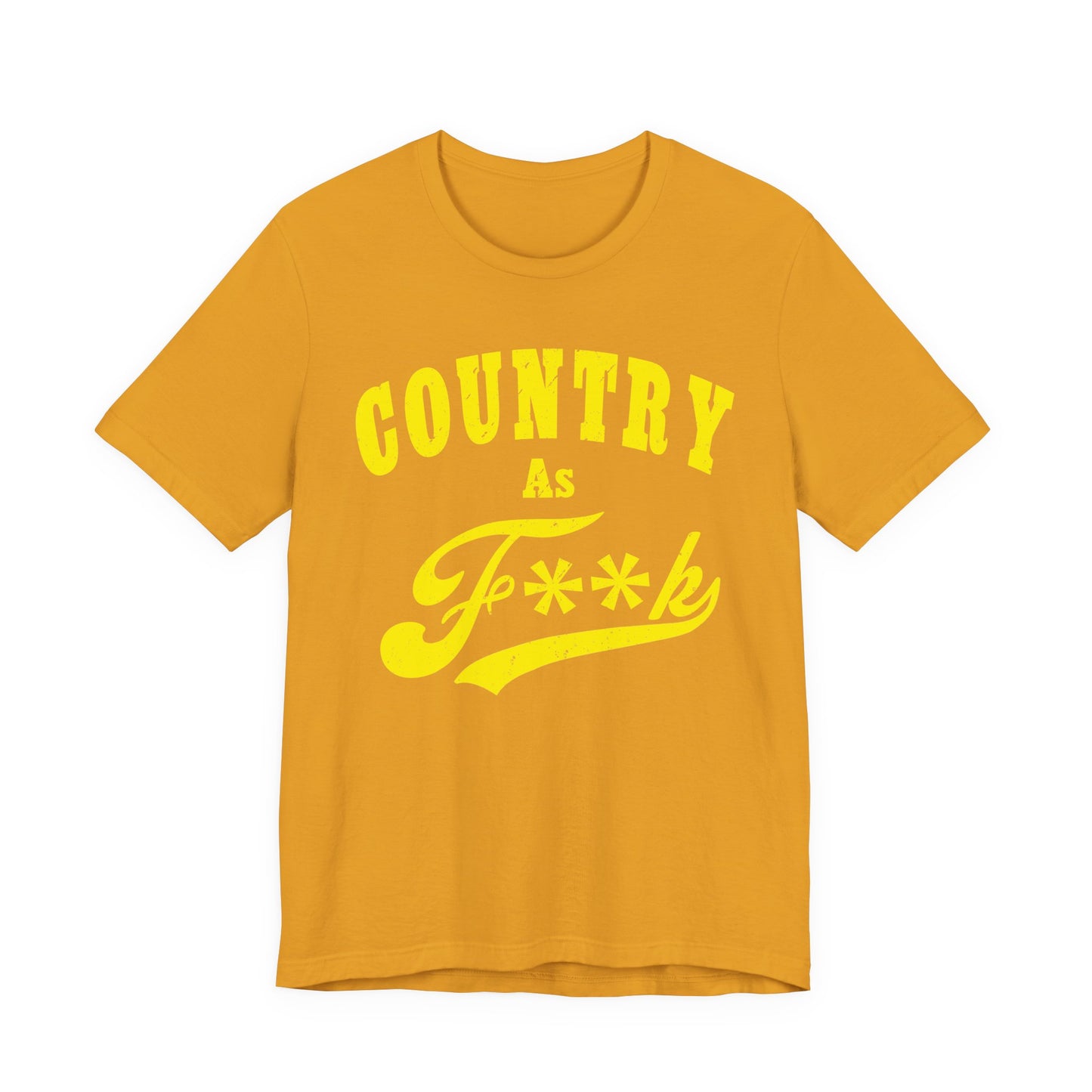 Country As Fk Tee | Funny Country Music & Southern Lifestyle Graphic PG-13 Version | Country As F**K T-shirt in Yellow Print