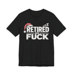 Black Retired As Fuck T-shirt laid flat, lettering printed in white and grey