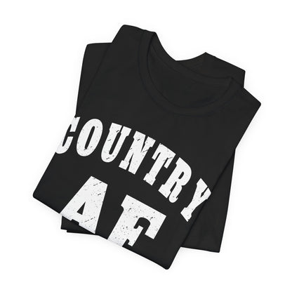 Country AF Graphic Shirt | Vintage Country Lifestyle Apparel for Men & Women | Country AF Graphic in White Print