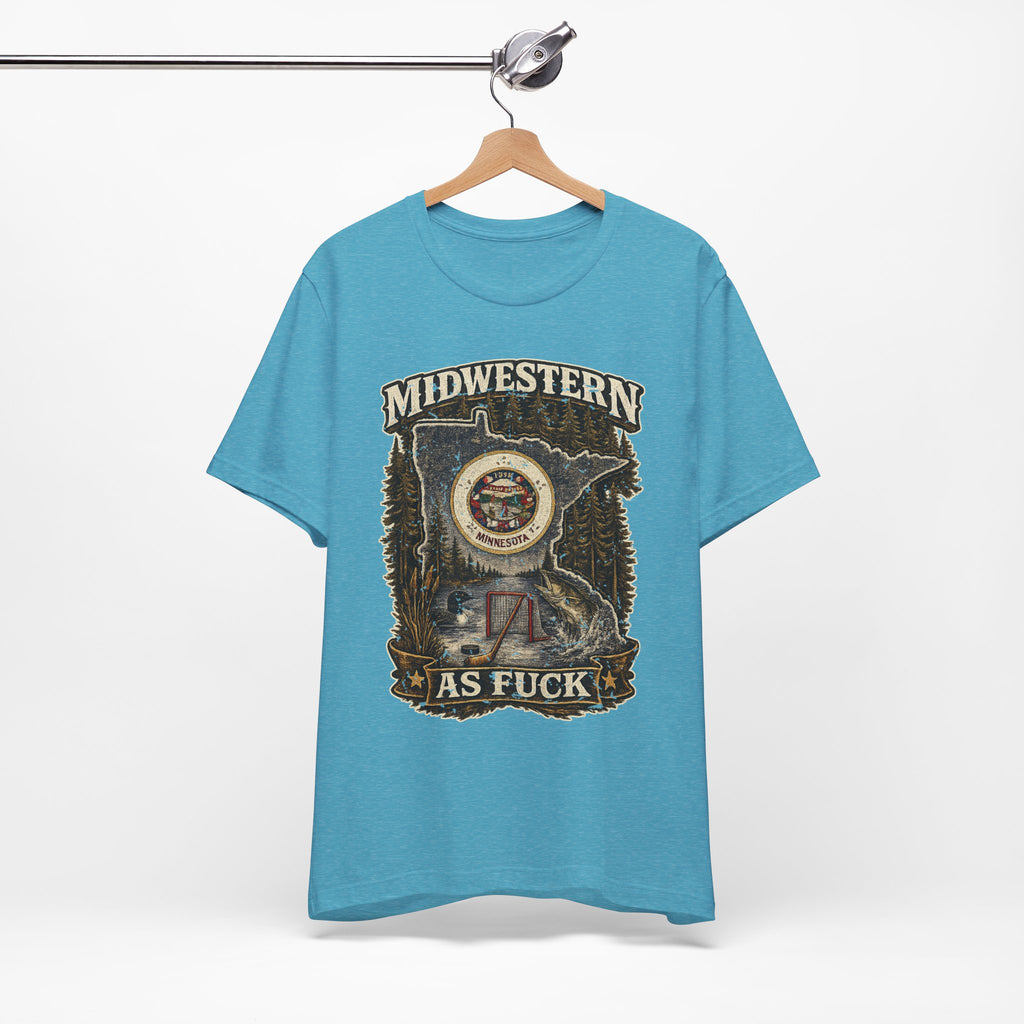 No Filter Midwestern As Fuck Minnesota T-Shirt – product photo 11 featuring the distressed state flag, pine trees, loon and walleye design