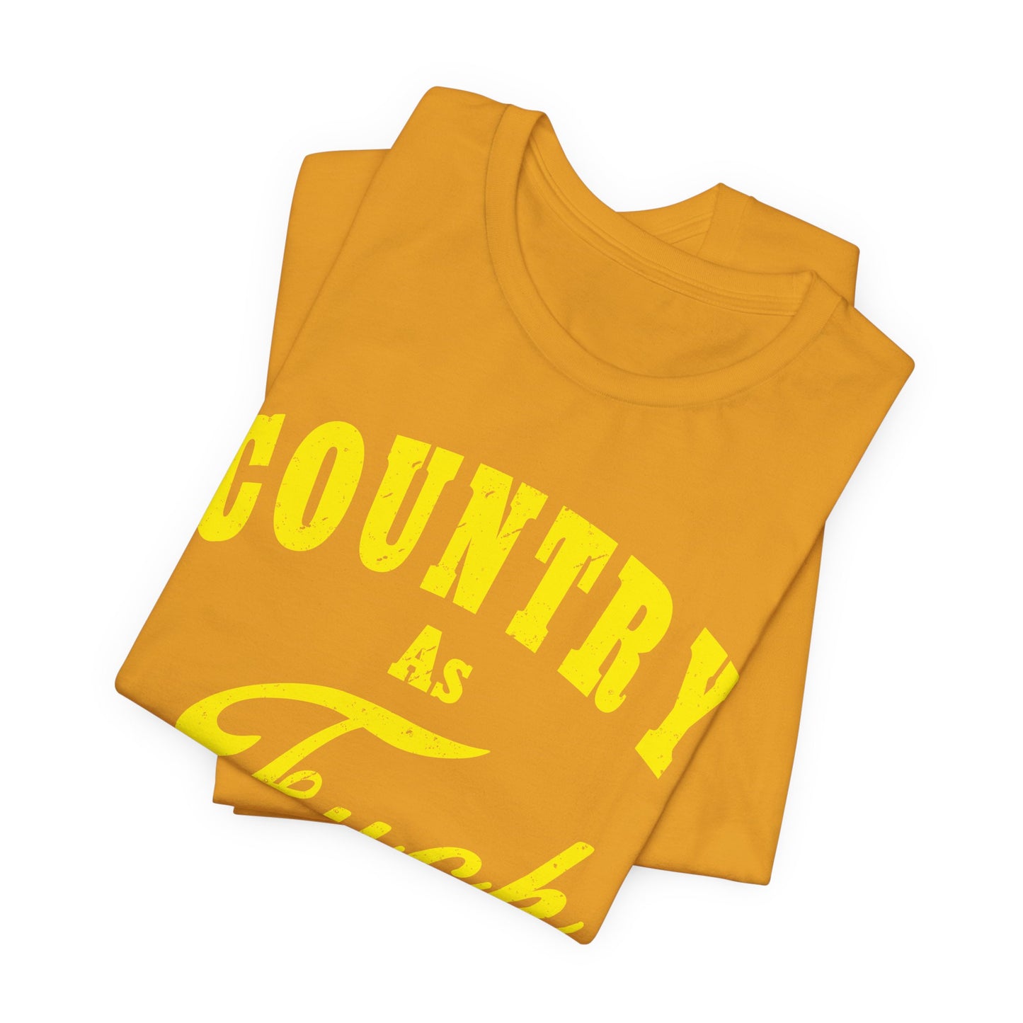 Country As Fuck Shirt | Hardcore Country Pride Graphic for Country Fans in Yellow Print | Country AS Fuck T-shirt NSFW