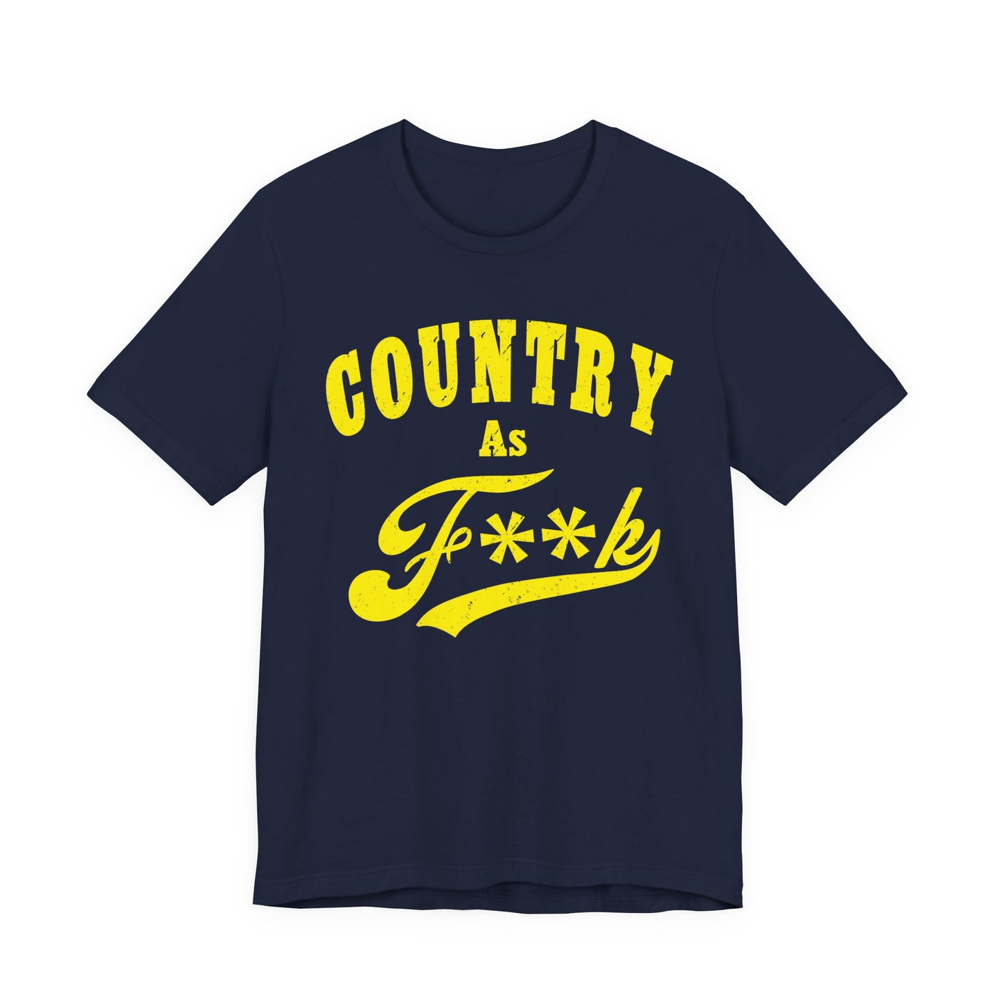 Country As Fk Tee | Funny Country Music & Southern Lifestyle Graphic PG-13 Version | Country As F**K T-shirt in Yellow Print