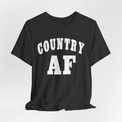 Country AF Graphic Shirt | Vintage Country Lifestyle Apparel for Men & Women | Country AF Graphic in White Print