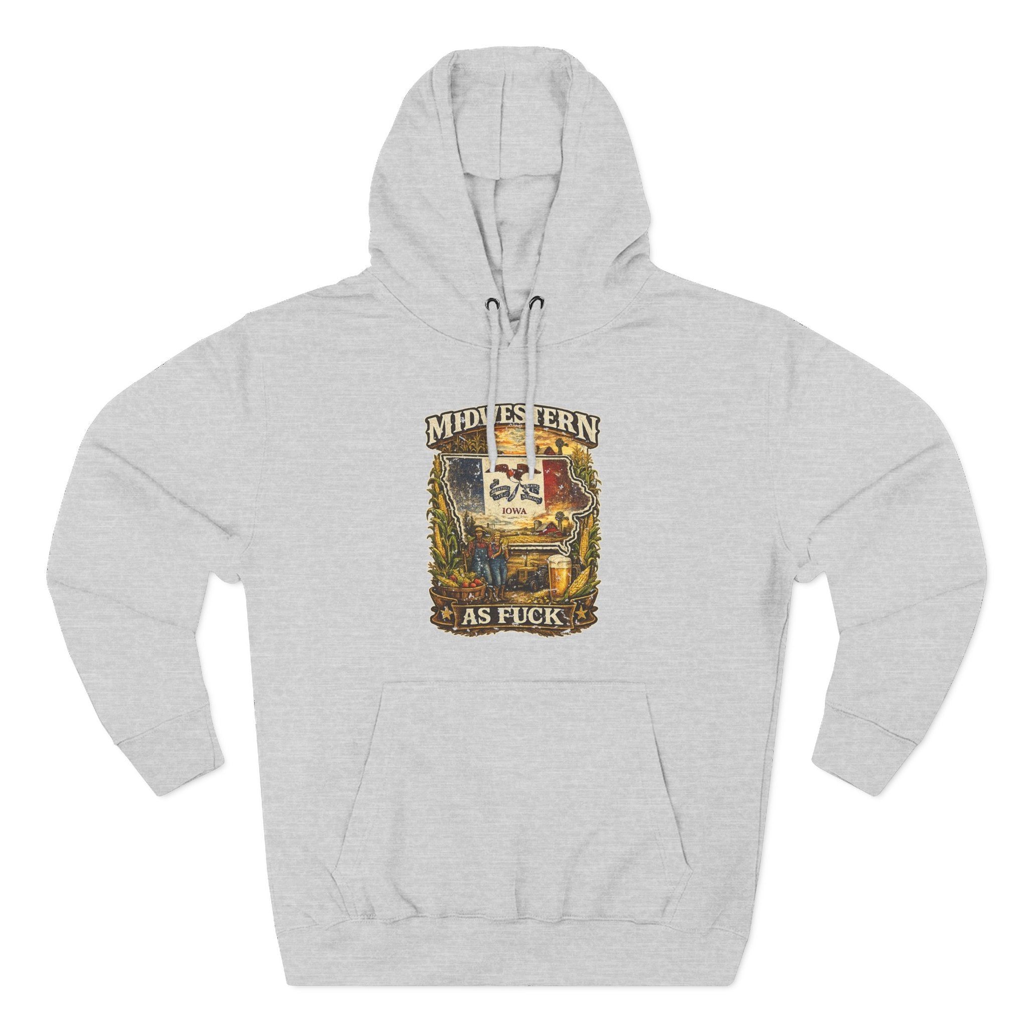 Midwestern As Fuck Iowa Hoodie in Heather Grey – a distressed vintage design featuring the outline of Iowa overlaid with the Iowa state flag, surrounded by towering corn stalks, rolling farmland, a classic red barn, a windmill, a tractor, and an overflowing harvest basket