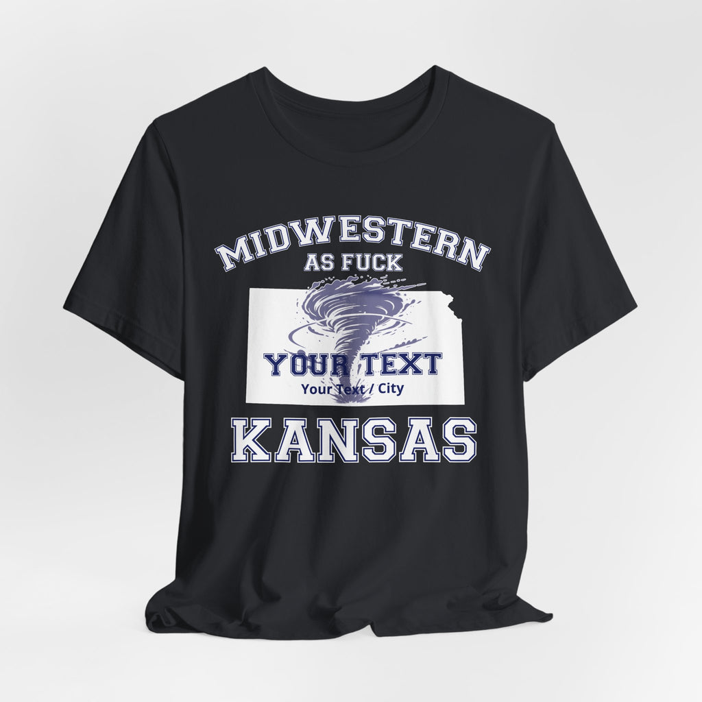 Personalized Kansas Midwestern As Fuck T-Shirt | Custom Kansas State Shirt with Your Text | No Limits Edition | Bella + Canvas Tee