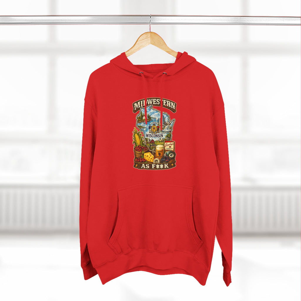 Wisconsin Midwestern As F**K Hoodie cozy fleece interior, slightly salty Wisconsin state flag and cheese wedge design
