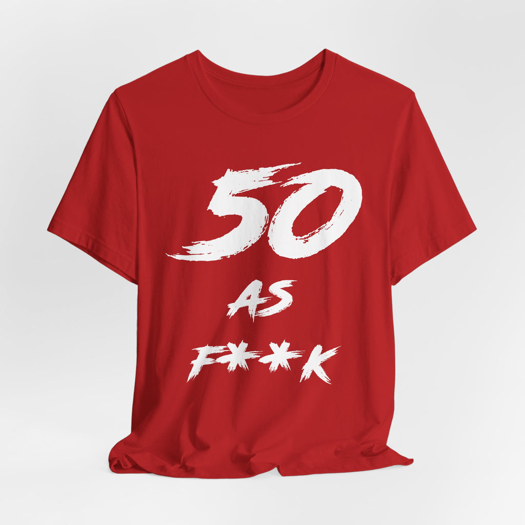 Red birthday t-shirt laid flat and slightly rumpled, white 50 AS F**K front graphic