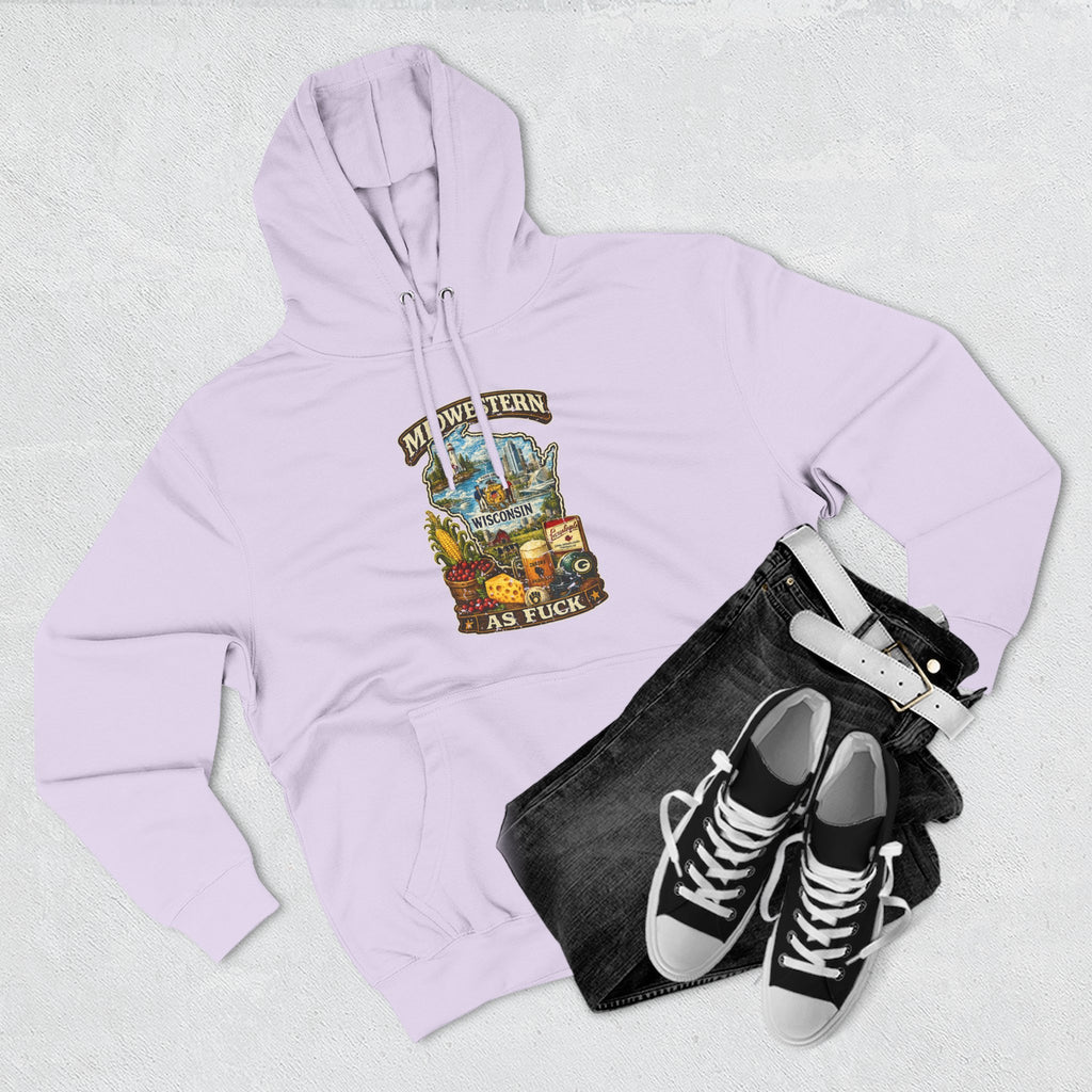 Midwestern As Fuck Wisconsin Hoodie | Funny Wisconsin Pride Hoodie | Lane Seven LS14001 3-Panel Fleece | Vintage Cheesehead State Hoodie