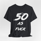 Vintage Black birthday t-shirt laid flat and rumpled, white 50 AS FUCK chest graphic
