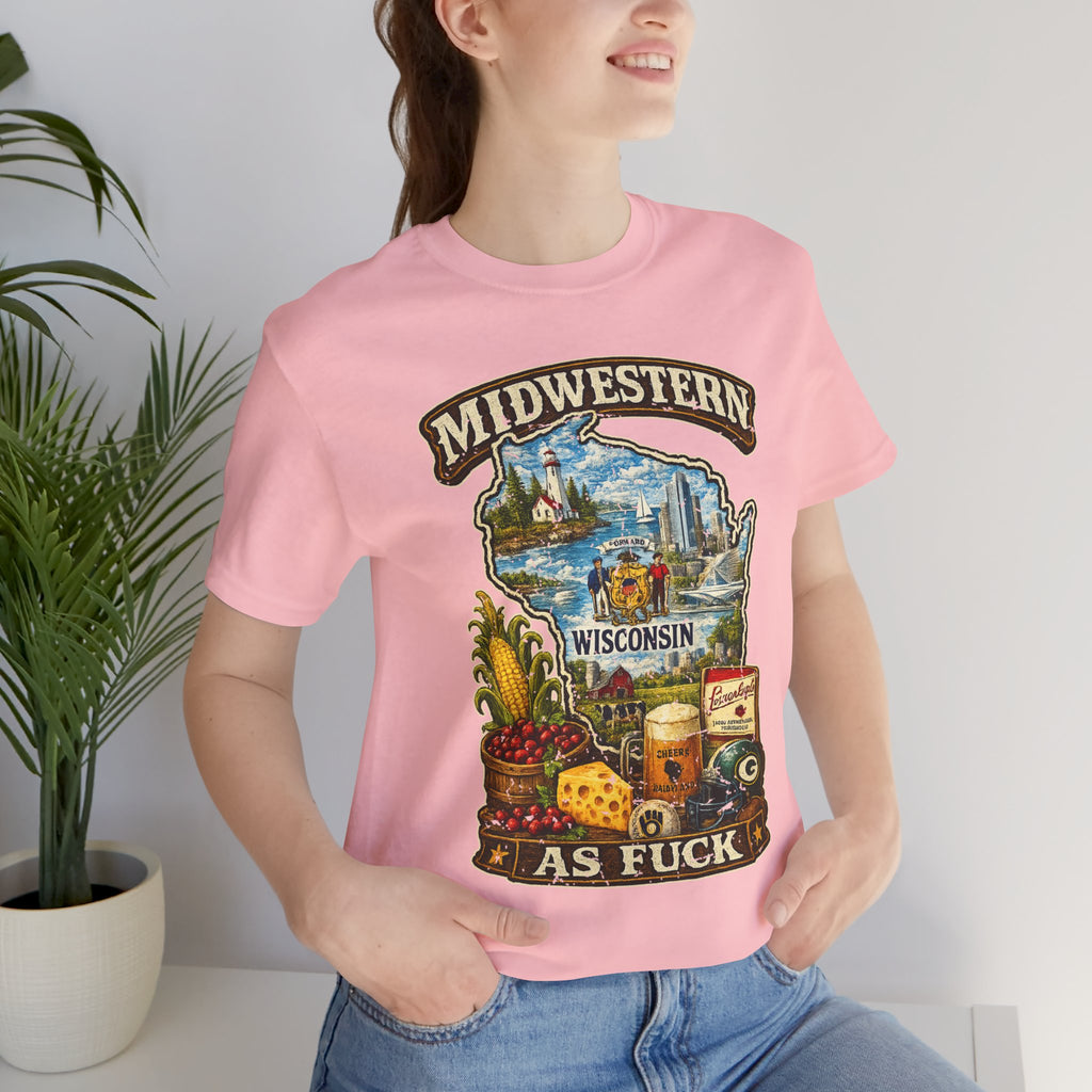 Midwestern As Fuck Wisconsin T-Shirt | Funny Wisconsin Pride Tee | Bella + Canvas 3001 | Vintage Cheesehead State Shirt