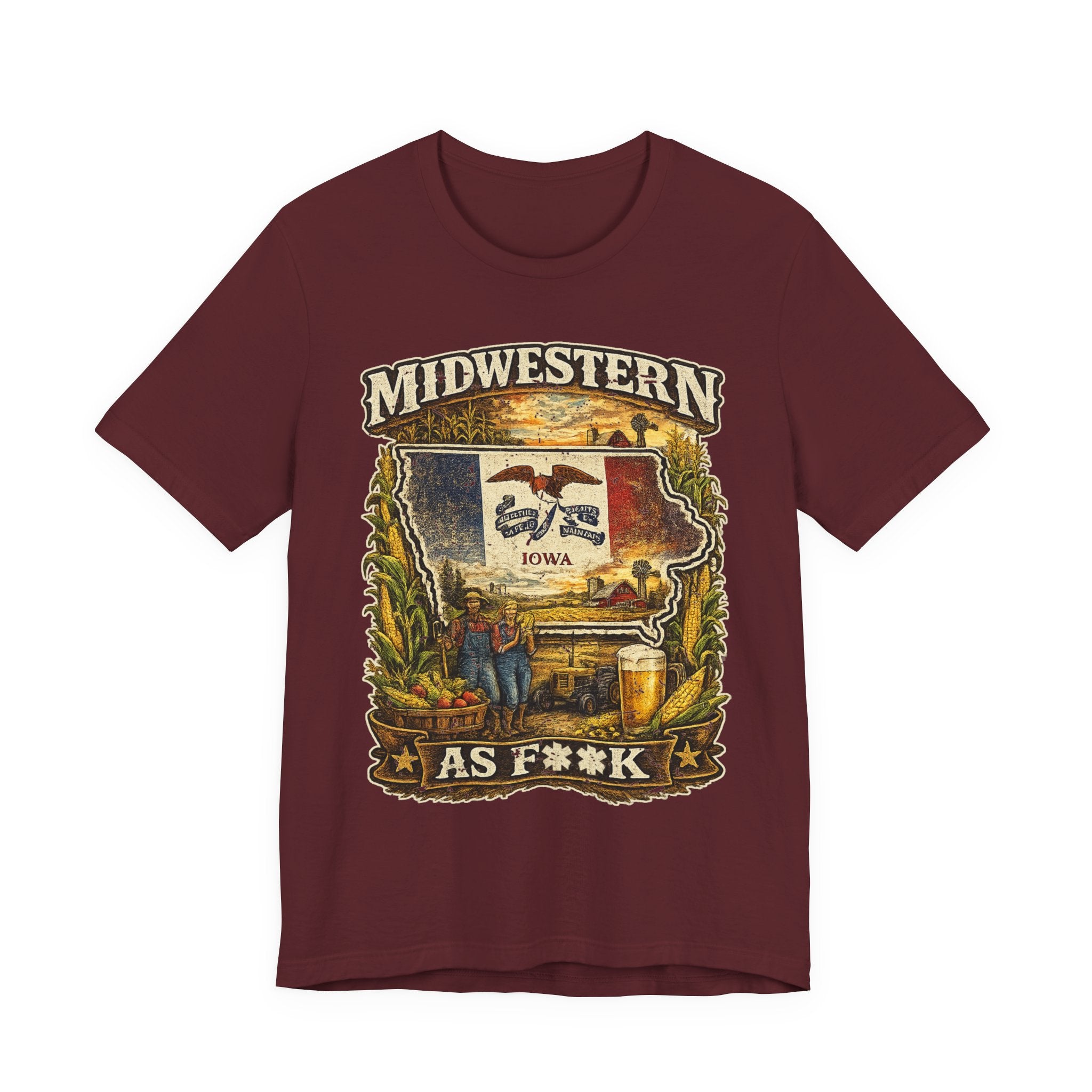 Slightly Salty Midwestern As F**K Iowa T-Shirt in Maroon – a distressed vintage design featuring the outline of Iowa overlaid with the Iowa state flag, surrounded by towering corn stalks, rolling farmland, a classic red barn, a windmill, a tractor, and an overflowing harvest basket
