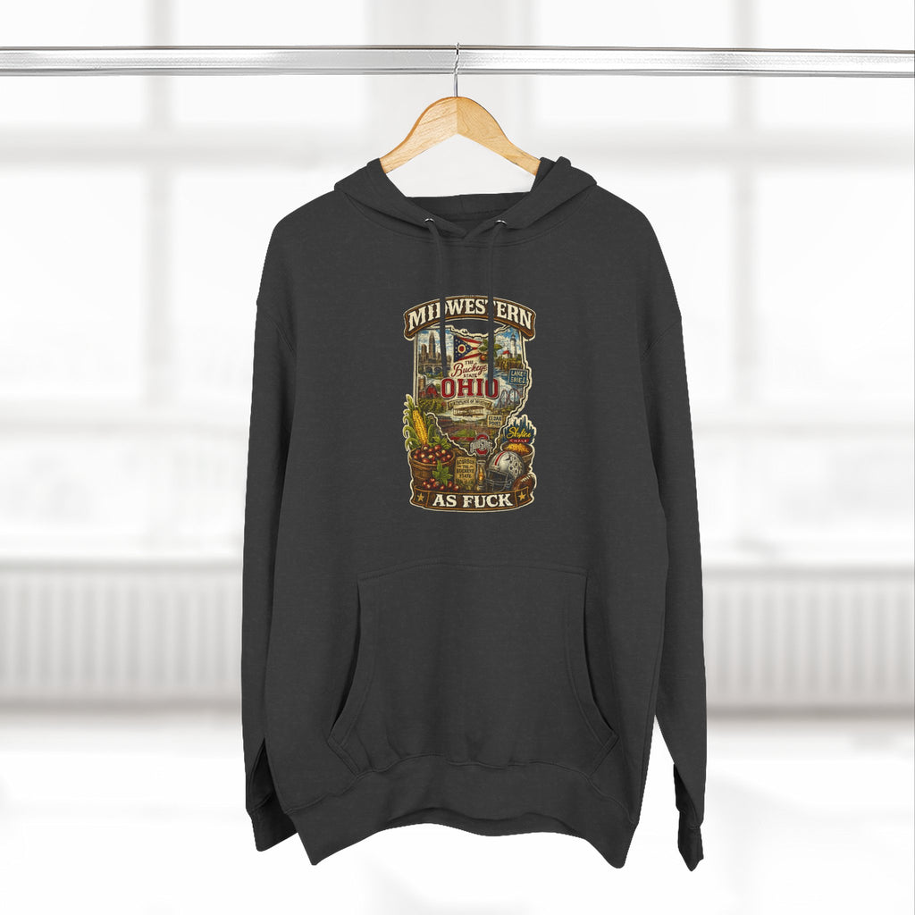Ohio Midwestern As Fuck Hoodie | Buckeye State Graphic Pullover | Lane Seven LS14001 Fleece Hoodie | No Filter Collection