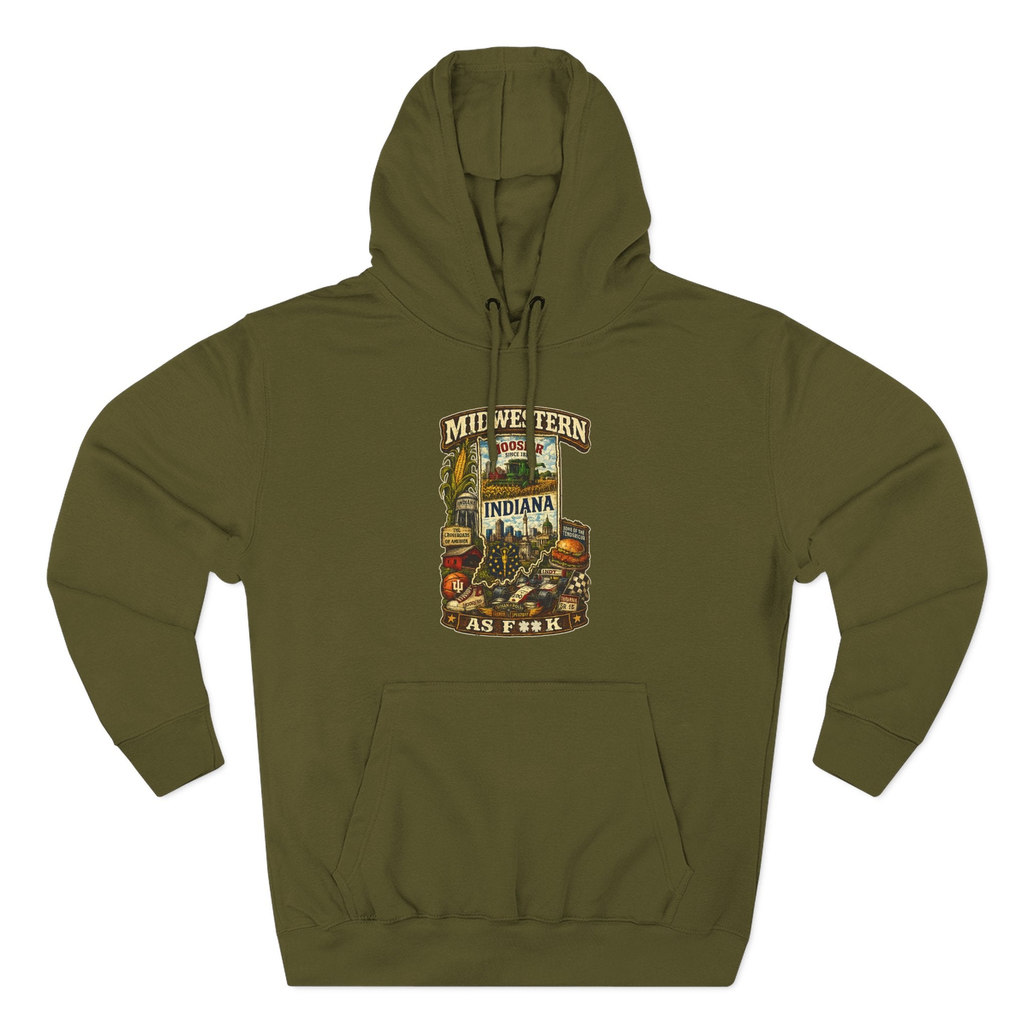 Army Green Midwestern As F**K Indiana Hoodie, slightly salty Hoosier State pride pullover