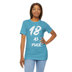Woman posing with hand on hip in the Heather Aqua 18 AS FUCK birthday tee