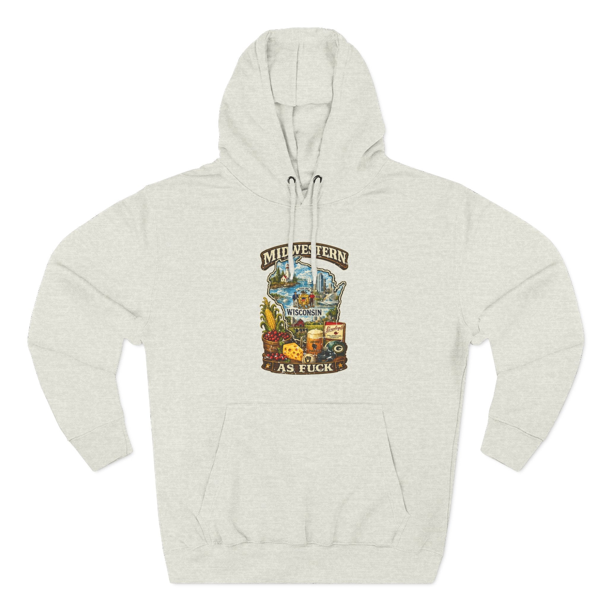 Oatmeal Heather Midwestern As Fuck Wisconsin Hoodie, no filter Cheesehead State pride pullover