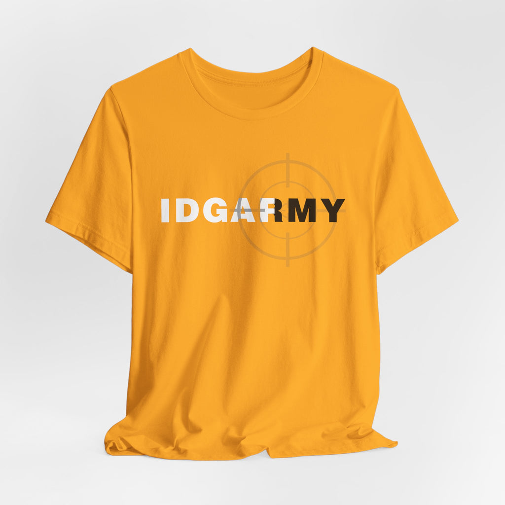 Gold IDGAF Army T-shirt shown close up, white and charcoal type over a faint crosshair
