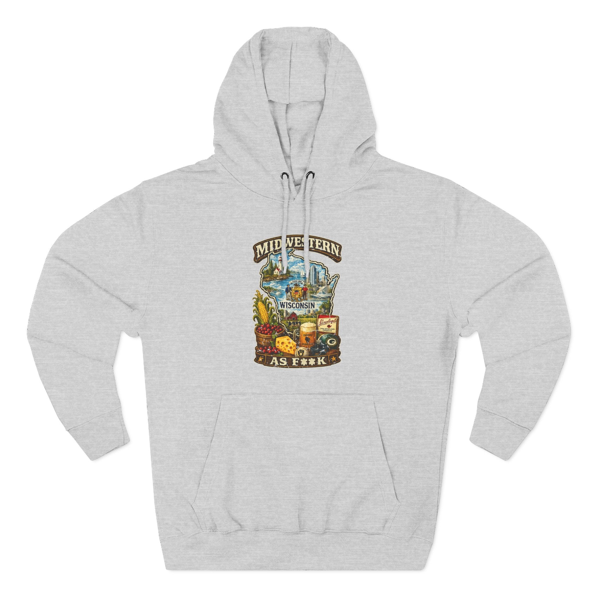 Heather Grey Midwestern As F**K Wisconsin Hoodie, slightly salty Cheesehead State pride pullover