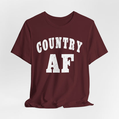Country AF Graphic Shirt | Vintage Country Lifestyle Apparel for Men & Women | Country AF Graphic in White Print