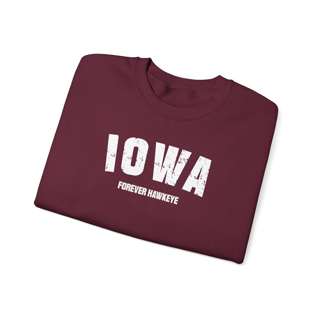 Maroon Iowa sweatshirt folded, showing white varsity IOWA lettering above FOREVER HAWKEYE