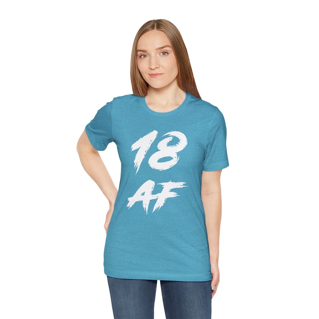 Woman wearing the Heather Aqua 18 AF birthday t-shirt with dark jeans