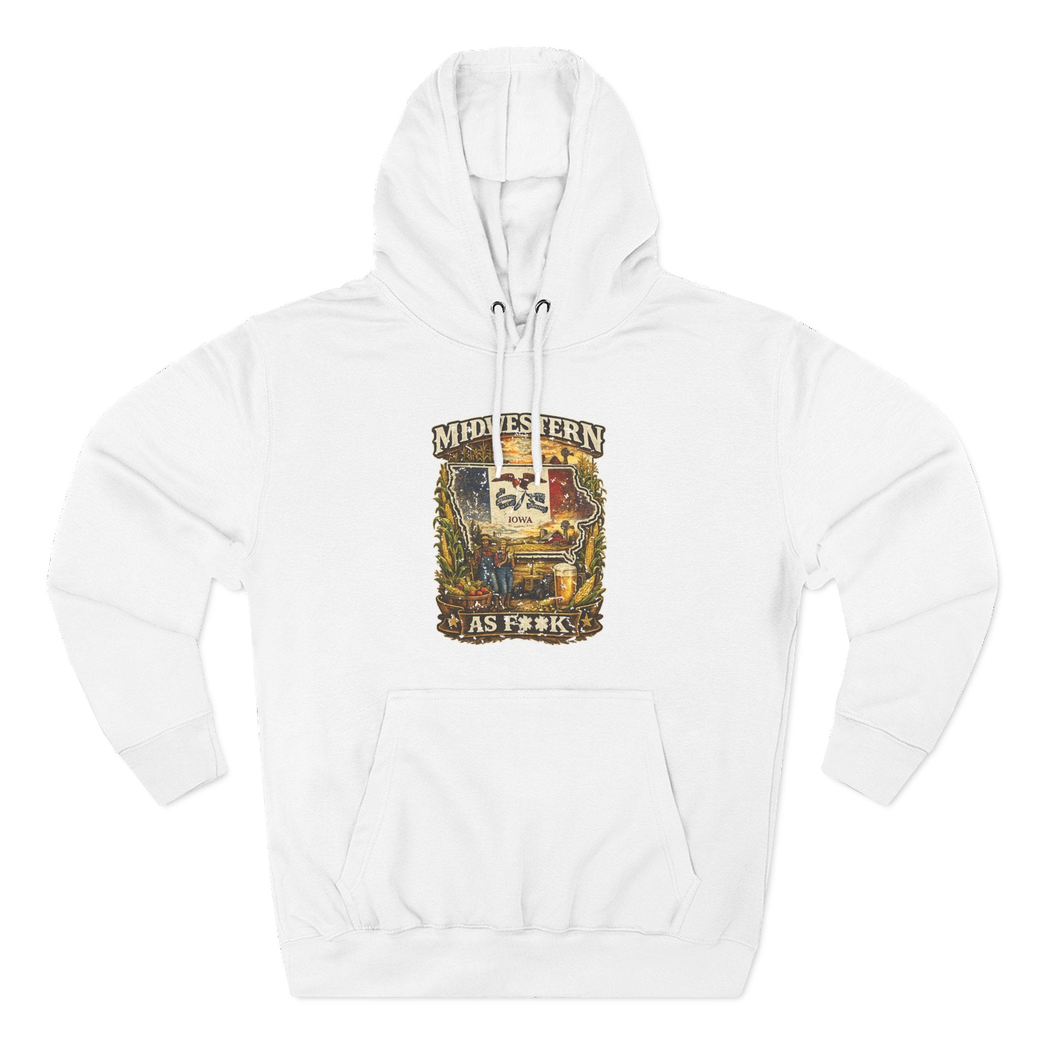 Slightly Salty Midwestern As F**K Iowa Hoodie in White – a distressed vintage design featuring the outline of Iowa overlaid with the Iowa state flag, surrounded by towering corn stalks, rolling farmland, a classic red barn, a windmill, a tractor, and an overflowing harvest basket