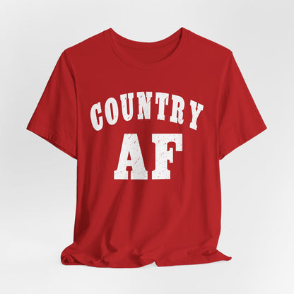 Country AF Graphic Shirt | Vintage Country Lifestyle Apparel for Men & Women | Country AF Graphic in White Print
