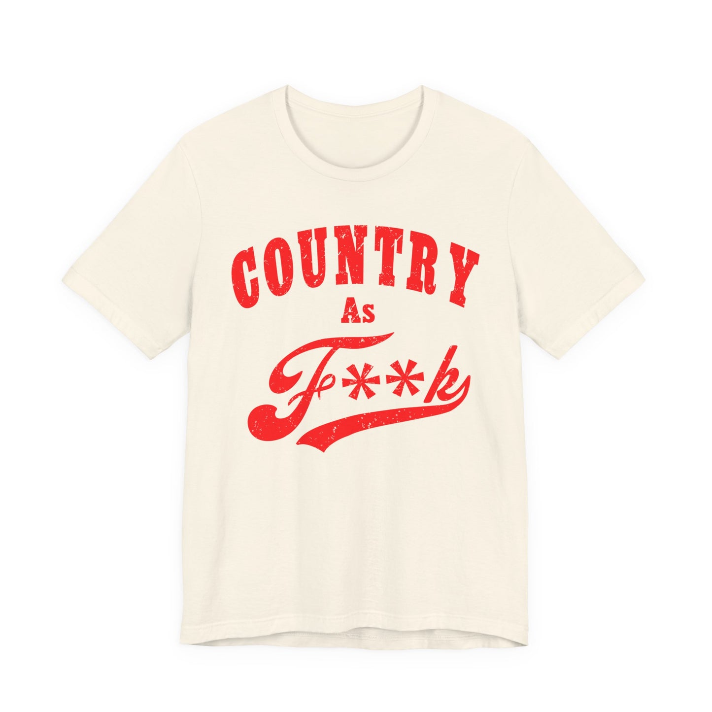 Country As Fk Shirt | Funny Country Western Graphic Design in Red Print | Country As F**k PG-13 version