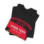 Personalized Nebraska Midwestern As Fuck T-Shirt | Custom Nebraska State Shirt with Your Text | Nebraska Gift | No Filter Edition | Bella + Canvas Tee