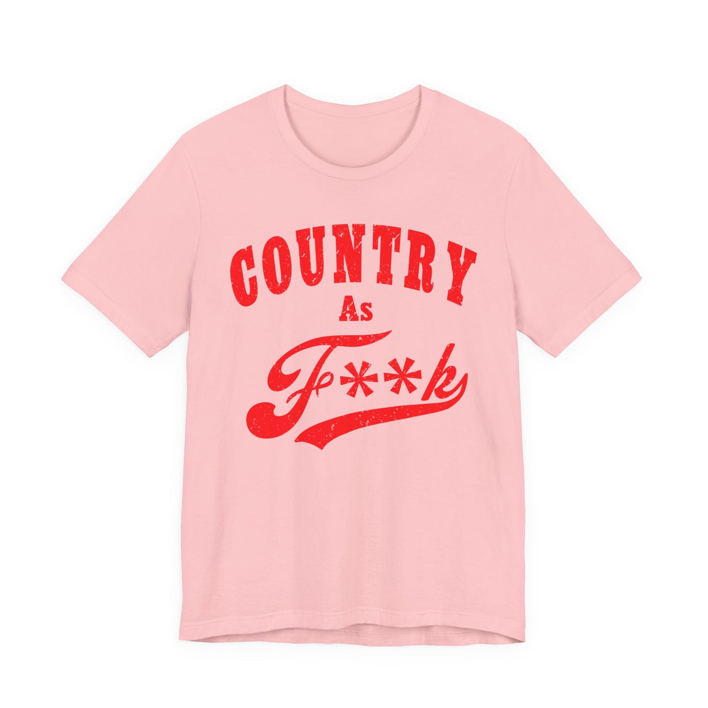 Country As Fk Shirt | Funny Country Western Graphic Design in Red Print | Country As F**k PG-13 version