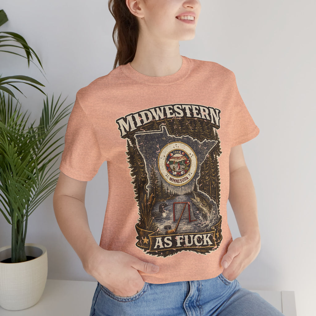 No Filter Midwestern As Fuck Minnesota T-Shirt – product photo 8 featuring the distressed state flag, pine trees, loon and walleye design