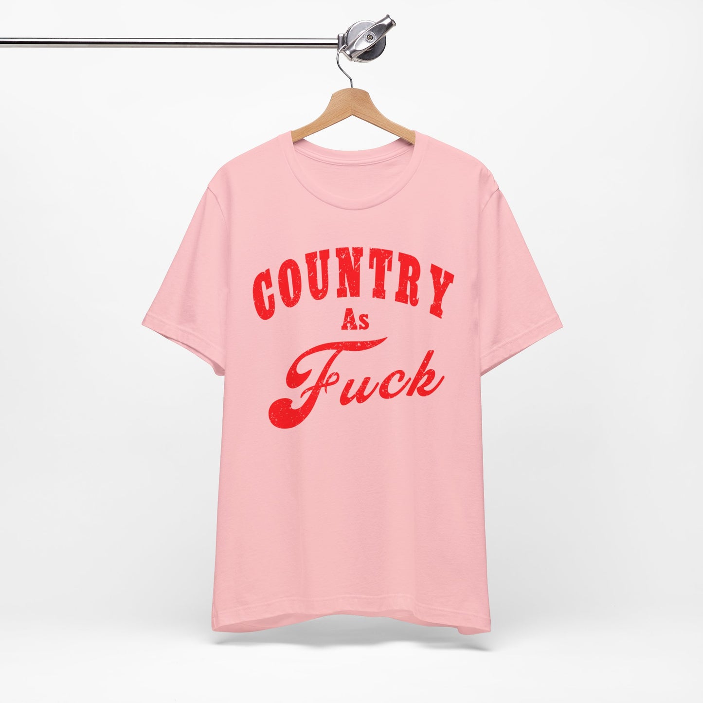 Country As Fuck Shirt | Uncensored Country Lifestyle Graphic Tee in Red Print | NSFW County As Fuck T-shirt