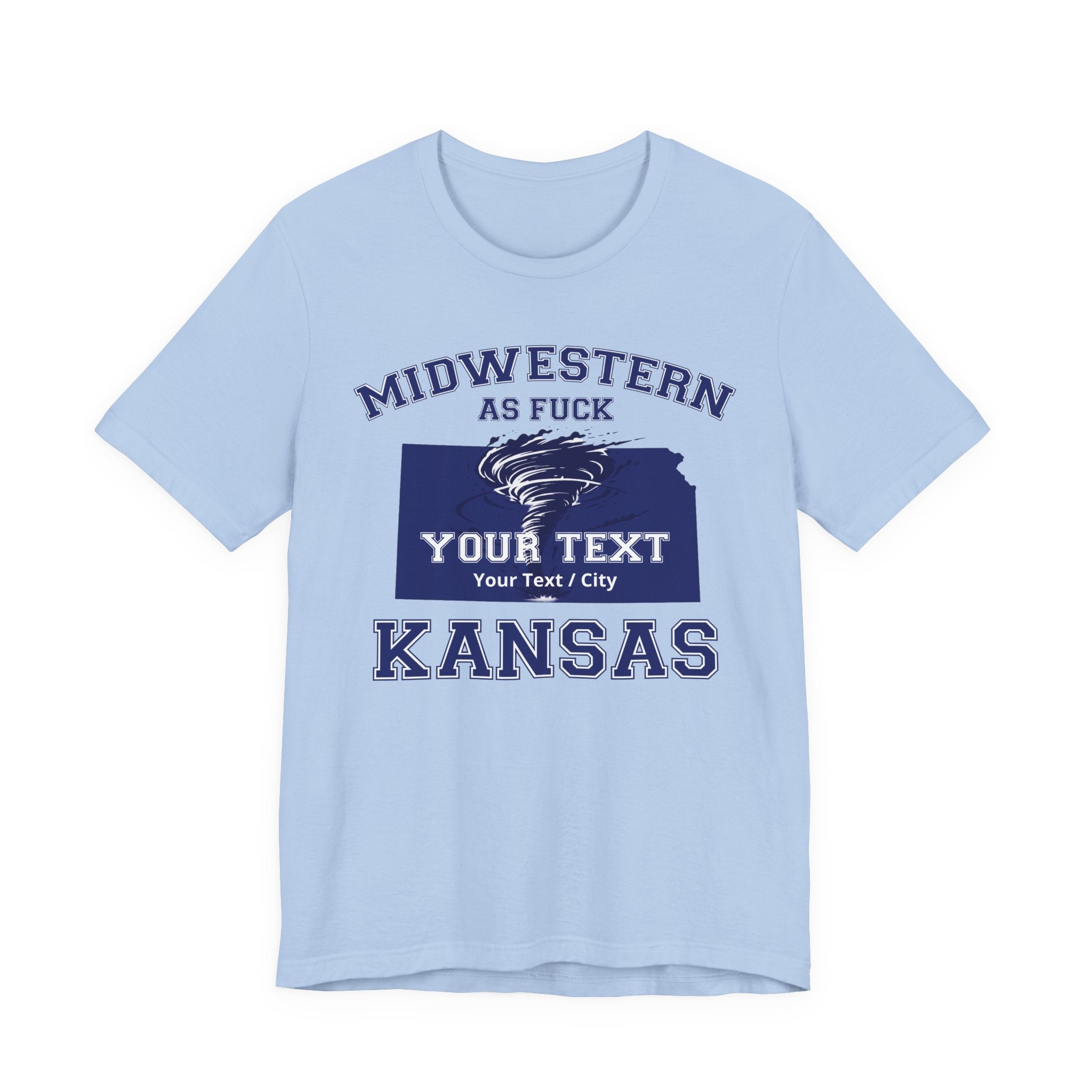 Personalized Kansas Midwestern As Fuck T-Shirt | Custom Kansas State Shirt with Your Text | No Limits Edition | Bella + Canvas Tee