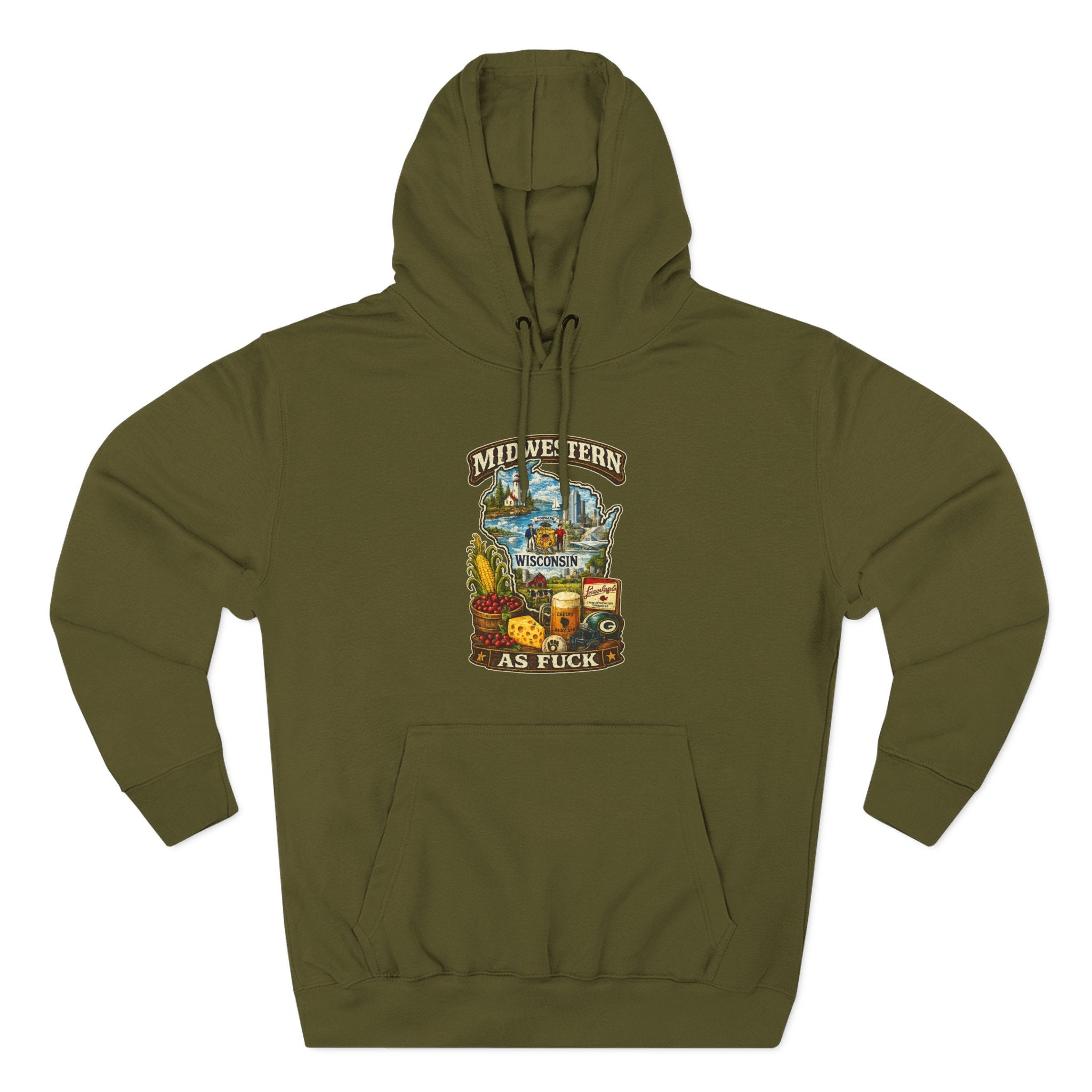 Army Green Midwestern As Fuck Wisconsin Hoodie, no filter Cheesehead State pride pullover