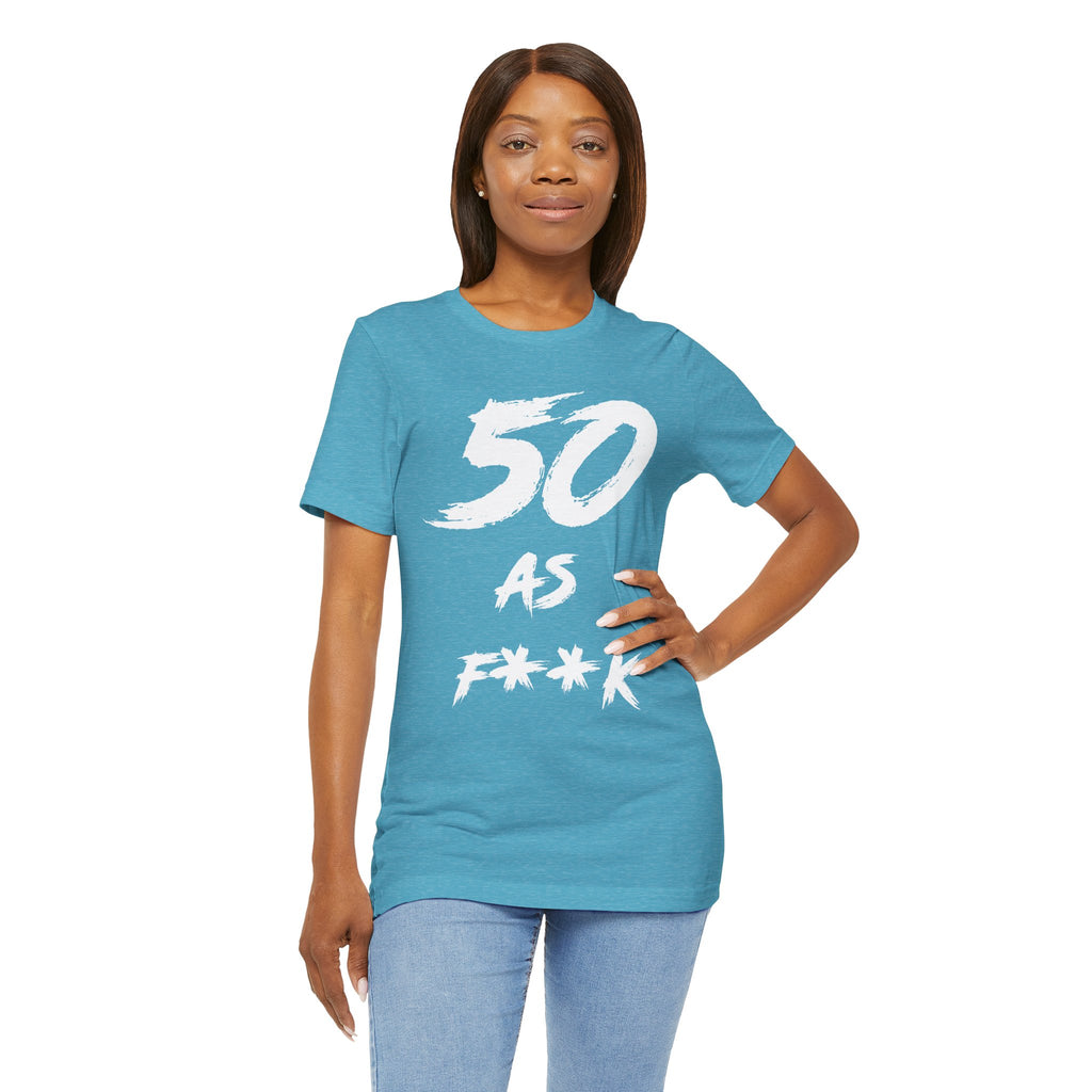 Woman posing with hand on hip in the Heather Aqua 50 AS F**K birthday tee