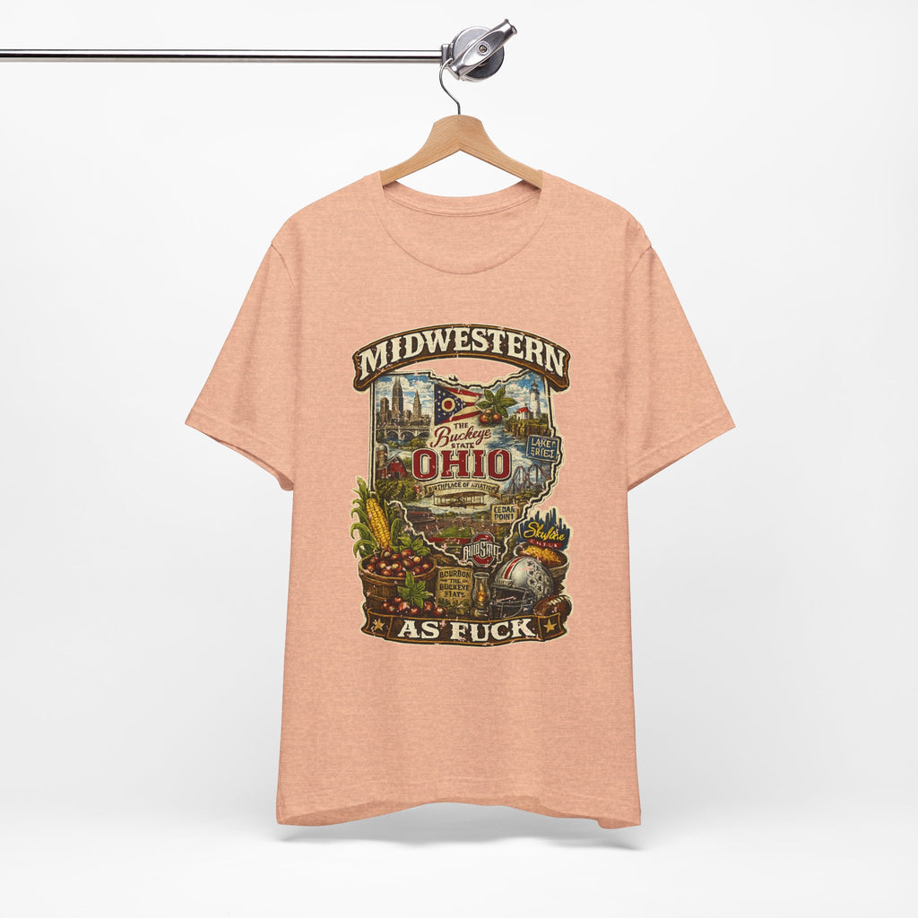 Ohio Midwestern As Fuck T-Shirt | Buckeye State Graphic Tee | Bella + Canvas 3001 | No Filter Collection