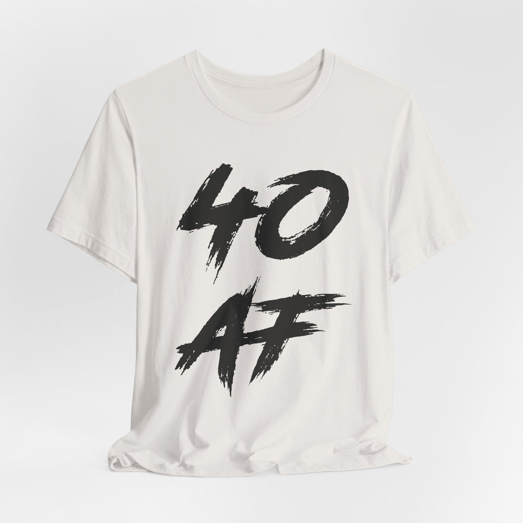 Vintage White birthday t-shirt laid flat reading 40 AF in black brush lettering