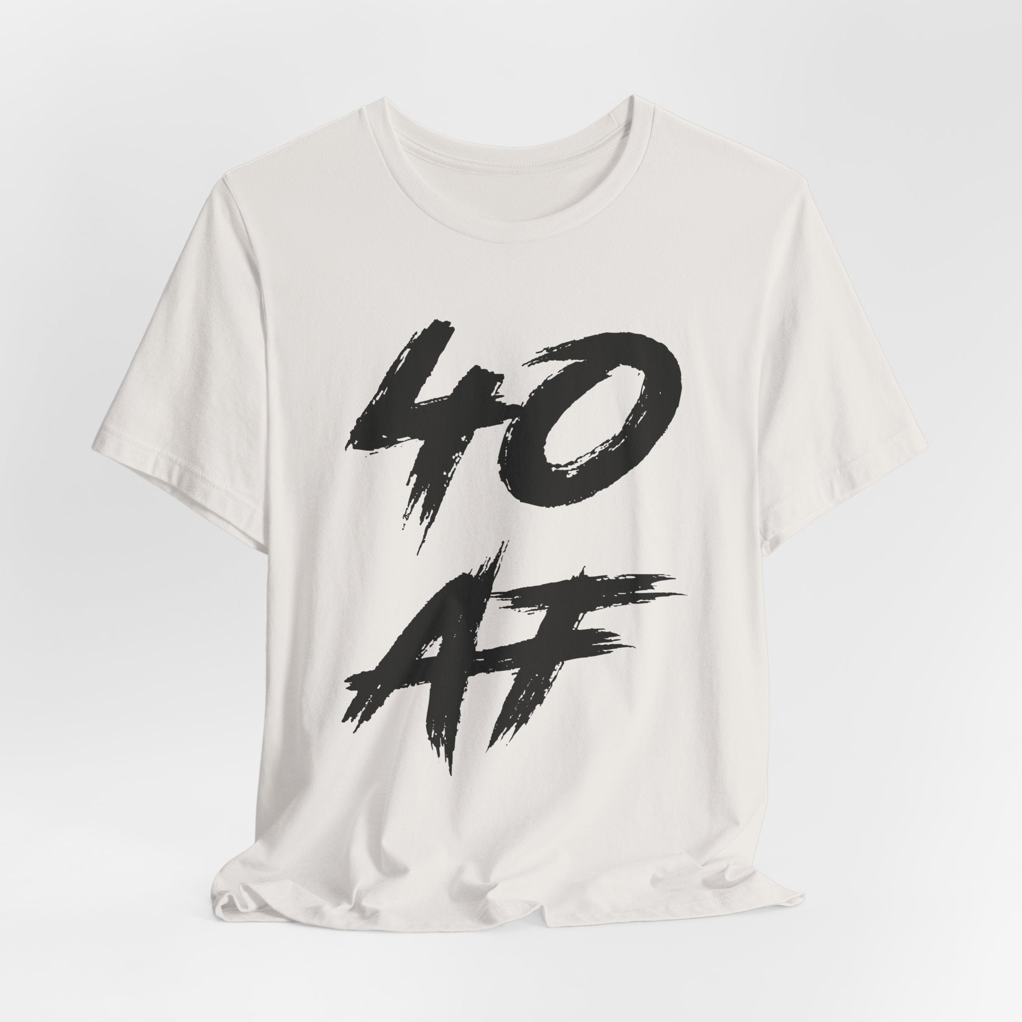 Vintage White birthday t-shirt laid flat reading 40 AF in black brush lettering